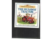The Runaway Tractor Farmyard Tales
