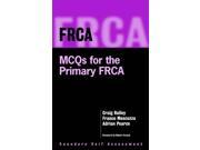 FRCA MCQs for the Primary FRCA 1e FRCA Study Guides