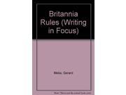 Britannia Rules Writing in Focus