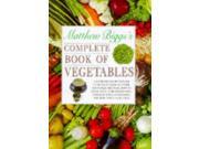 Matthew Biggs s Complete Book of Vegetables