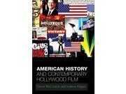 American History and Contemporary Hollywood Film From 1492 to Three Kings