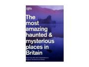 The Most Haunted and Mysterious Places in Britain Readers Digest