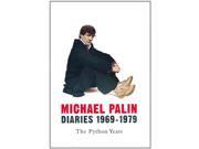 Diaries 1969 1979 The Python Years
