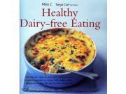 Healthy Dairy free Eating
