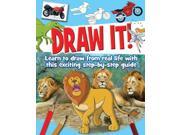 Draw It! Learn to Draw from Real Life with This Exciting Step by Step Guide Drawing Book
