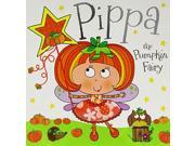 Pippa the Pumpkin Fairy Fairy Story Books Paperback