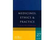 Medicines Ethics and Practice 2003 A Guide for Pharmacists