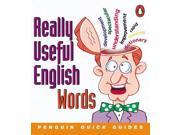 Penguin Quick Guides Really Useful English Words Penguin English