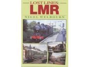 Lost Lines Midland Region London Midland Region
