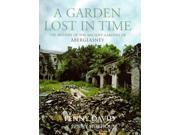 A Garden Lost In Time Mystery of the Ancient Gardens of Aberglasney