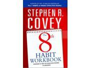 8th Habit Personal Workbook Strategies to Take You from Effectiveness to Greatness
