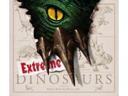 Extreme Dinosaurs Dinosaur Book