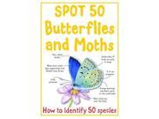 Spot 50 Butterflies and Moths Spot 50 s