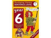 Developing Literacy Sentence Level Activities Year 6 Sentence Level Activities for the Literacy Hour
