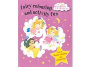 Little Dreamers Fairy Colouring and Activity Fun Activity Books 3 5