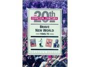 Brave New World 1945 70 The Eventful 20th Century Reader s Digest