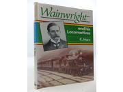 Wainwright and His Locomotives