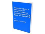 Professional Ethics in Accounting and Finance Combined Text and Workbook Aat Study Text Workbooks