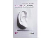Hearing Cultures Essays on Sound Listening and Modernity Wenner Gren International Symposium