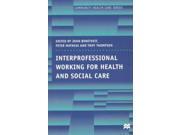 Interprofessional Working for Health and Social Care Community Health Care Series