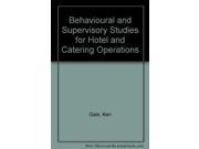 Behavioural and Supervisory Studies for Hotel and Catering Operations