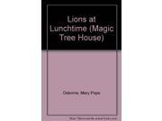 Lions at Lunchtime Magic Tree House