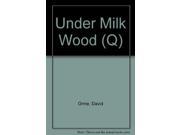 Under Milk Wood Q