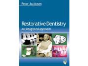 Restorative Dentistry An Integrated Approach
