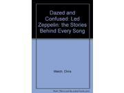 Dazed and Confused Led Zeppelin the Stories Behind Every Song
