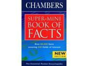 Chambers Super mini Book of Facts
