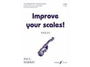 Violin Grade 4 Improve Your Scales!