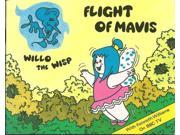 Flight of Mavis Willo the Wisp