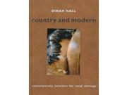 Country and Modern contemporary interiors for rural settings [Illustrated]