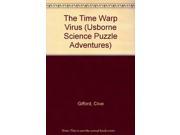 The Time Warp Virus Usborne Science Puzzle Adventures