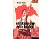 Chicken Soup with Barley Modern Plays
