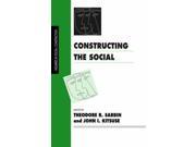 Constructing the Social Inquiries in Social Construction series