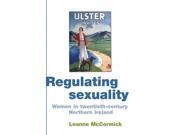 Regulating Sexuality Women in Twentieth century Northern Ireland