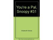 You re a Pal Snoopy 31