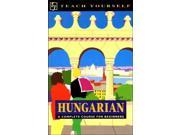 Teach Yourself Hungarian A complete course for beginners