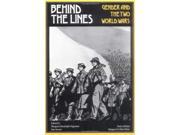 Behind the Lines Gender and the Two World Wars
