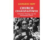 Church Charism and Power Liberation Theology and the Institutional Church
