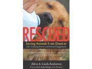Rescued Life changing Stories of Saving Animals from Disaster