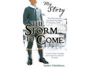 My Story The Storm to Come
