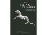 The Hoxne Treasure An Illustrated Handbook