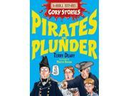 Pirates and Plunder Horrible Histories Gory Stories