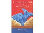 The Meaning in the Miracles 2002 The Archbishop of Wales Lent Book