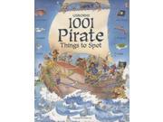 1001 Pirate Things to Spot 1001 Things to Spot Usborne 1001 Things to Spot