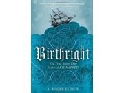 Birthright The True Story That Inspired Kidnapped