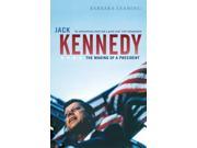 Jack Kennedy The Making of a President