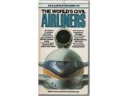 An Illustrated Guide to the World s Civil Airliners